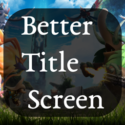 Better Title Screen (Bridge) project image