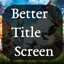 Better Title Screen (Bridge) logo
