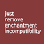RemoveEnchantmentIncompatibility logo