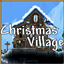 - Christmas Village -