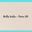 Bella Italia – Parte III logo