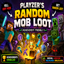 PlayZer's Random Mob Loot [Achievement Friendly] logo