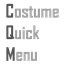 Costume Quick Menu