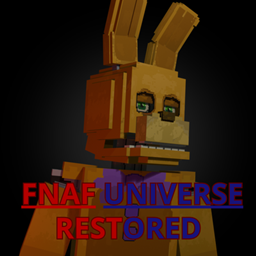 FNAF UNIVERSE Classic Restored