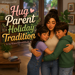 Hug Parent Holiday Tradition by KiaraSims4Mods - Tradução PTBR project image