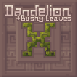 + Bushy Leaves for Dandelion X project image