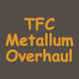 TFC Metallum Overhaul