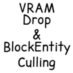VRAM Drop & EntityBlock Culling logo