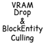 VRAM Drop & EntityBlock Culling logo