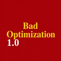 Bad Optimization project image