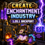 Create: Enchantment Industry (unofficial backport) logo