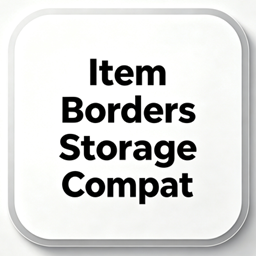 Item Borders: Storage Compat project image