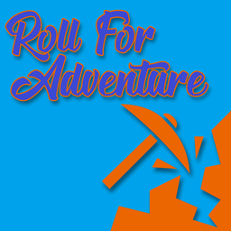 Roll for Adventure