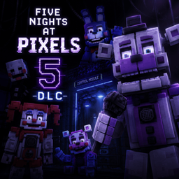 Five Nights at Pixels - The Funtime project image