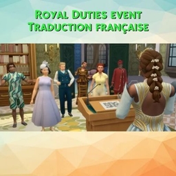 Mod Royal Duties event créé par Kiara - Trad FR project image