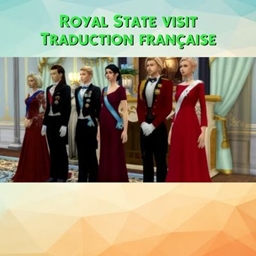 Mod Royal State visit créé par Kiara - Trad FR project image