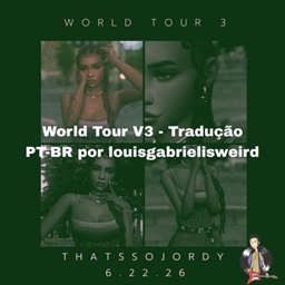World Tour V3 - PT-BR Translation