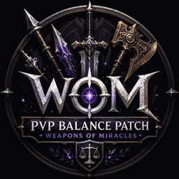Weapons of Miracles : PvP Balance Patch