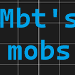 Mbt's mobs