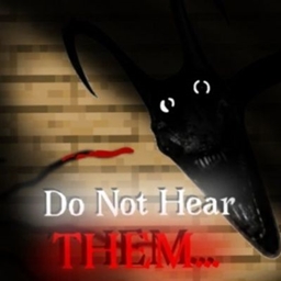 Do Not Hear Them...  (Horror) (Stalker) (Terror) (Scary)(Twixxel)