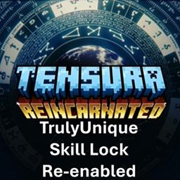 Tensura: Reincarnated TrulyUnique Skill Lock Re-enabled