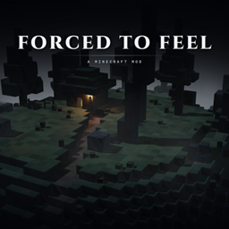 Forced to Feel (a dark world that ends in fog)