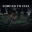Forced to Feel (a dark world that ends in fog) logo