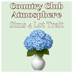 Country Club Atmosphere | Lot Trait by babybeesims / Spanish translation by GatamolLunastra project image