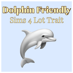 Dolphin Friendly | Lot Trait by babybeesims / Spanish translation by GatamolLunastra project image