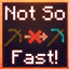 Not So Fast! logo