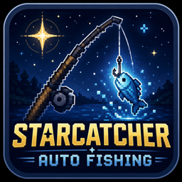 Starcatcher Auto Fishing