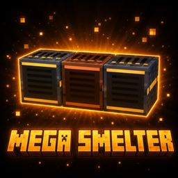 Mega Smelter