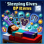 Sleeping Gives OP Items! logo