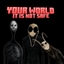 Your world is not safe logo
