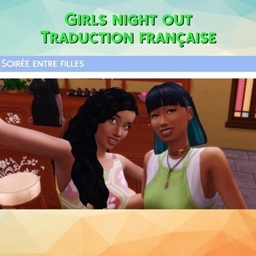 Mod Girls Night Out par Kiara - Trad FR project image