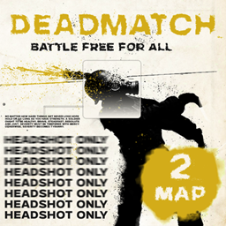 Deadmatch (Random gun/headshots only) hacienda project image