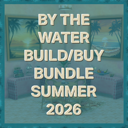 Summer 2026 - By the Water Build/Buy Bundle project image