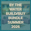 Summer 2026 - By the Water Build/Buy Bundle logo