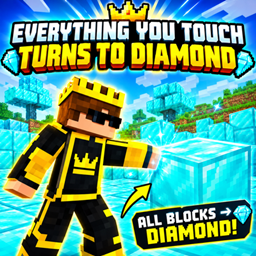 Everything You Touch Turns to Diamond 💎