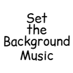 Set The Background Music