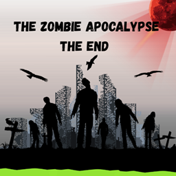 The Zombie Apocalypse - The End (AUDG3Z) project image