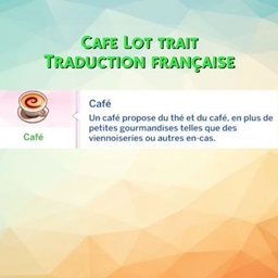 Mod Cafe Lot trait par Kiara - Trad FR project image