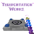 Teleportation Works