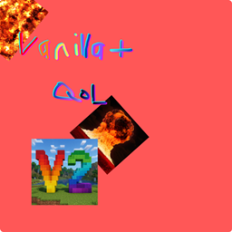 Vanilla with Shaders, QoL, and Multiplayer