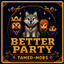 Better Party X Tamed Mobs logo