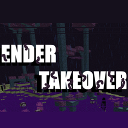 Ender Takeover