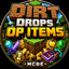 Dirt Drops OP Items ( MCBE ) logo