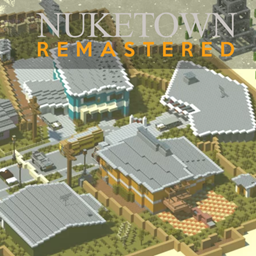[ NUKETOWN ] - Remastered