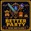 Better Party X Mine and Slash logo