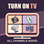 Turn On TV |  All Channels Added 📺🍿 logo